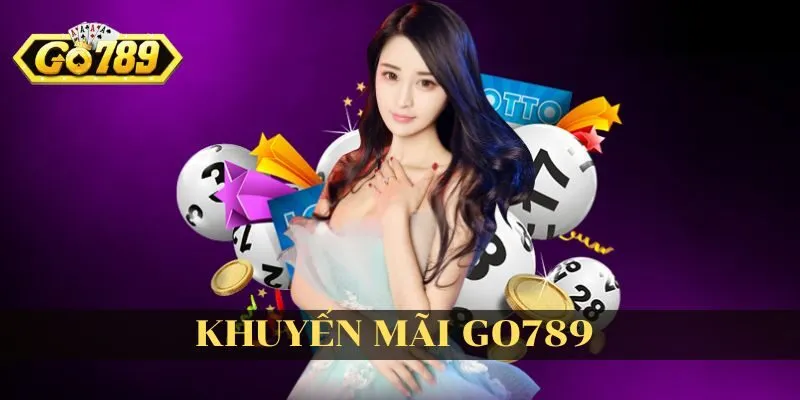 Nhà cái Go789 chính là các chương trình khuyến mãi hấp dẫn